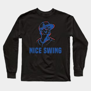 Joe Kelly Nice Swing art Long Sleeve T-Shirt